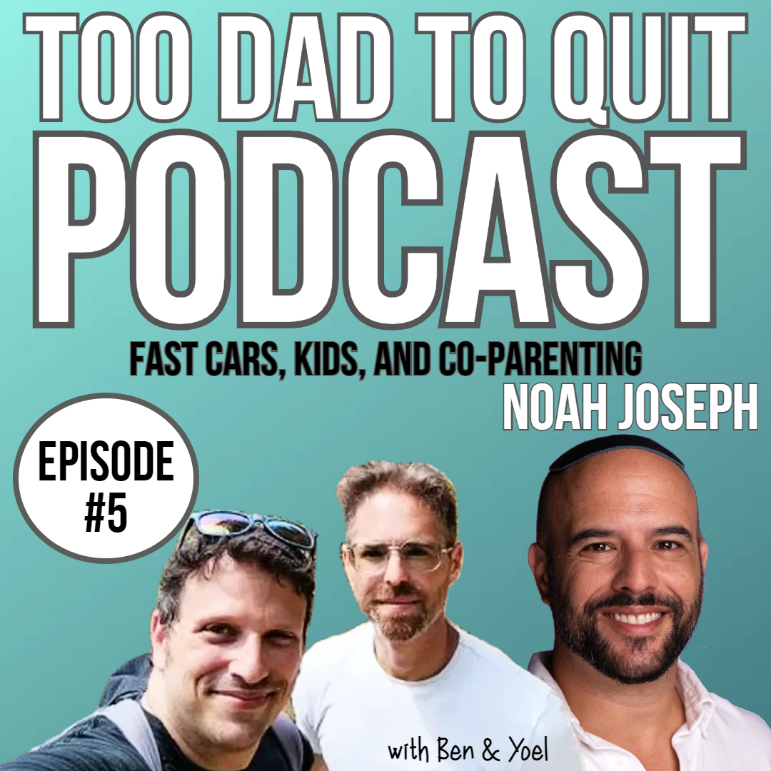 Too Dad to Quit Podcast - Ep5