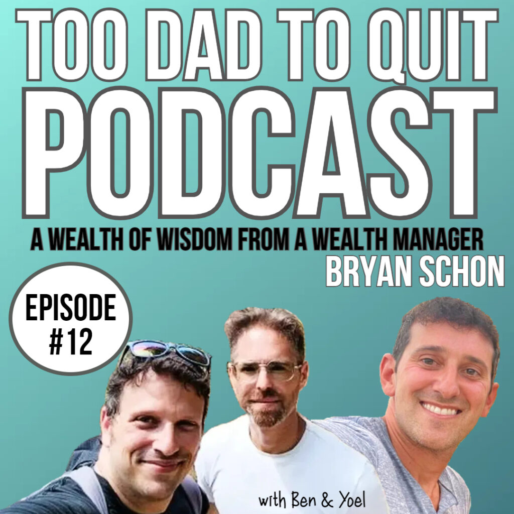 Too Dad to Quit Podcast - Ep12