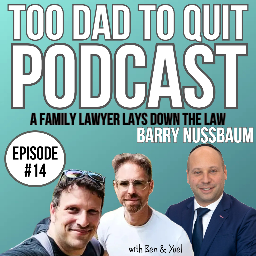 Too Dad to Quit Podcast - Ep14