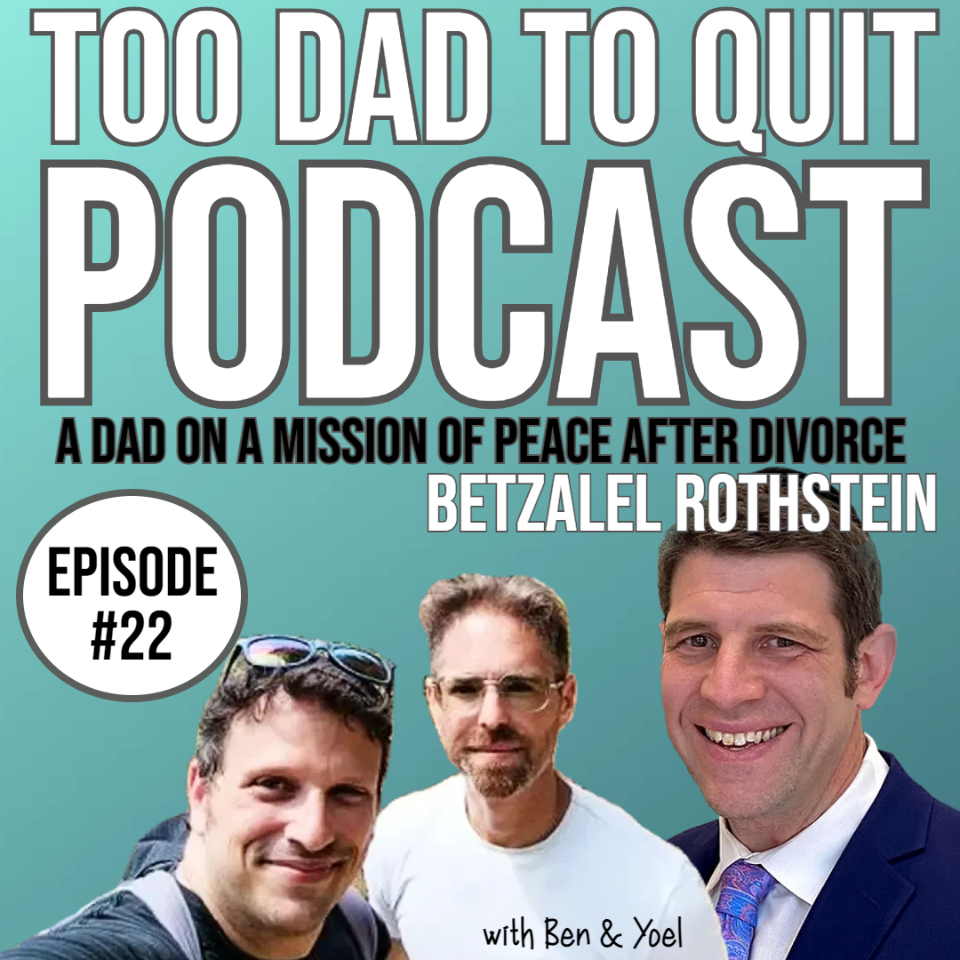 Too Dad to Quit Podcast - Ep22