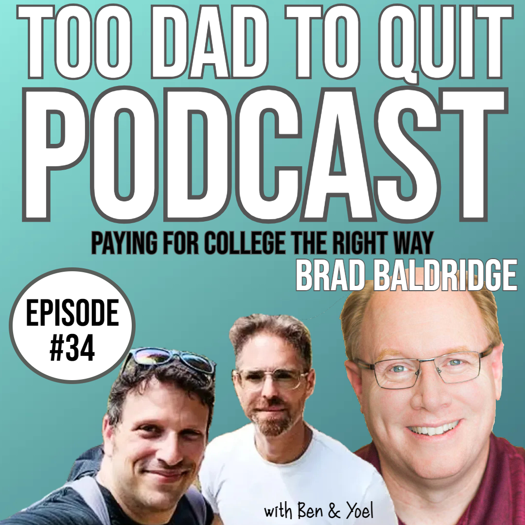 Too Dad to Quit Podcast - Ep34