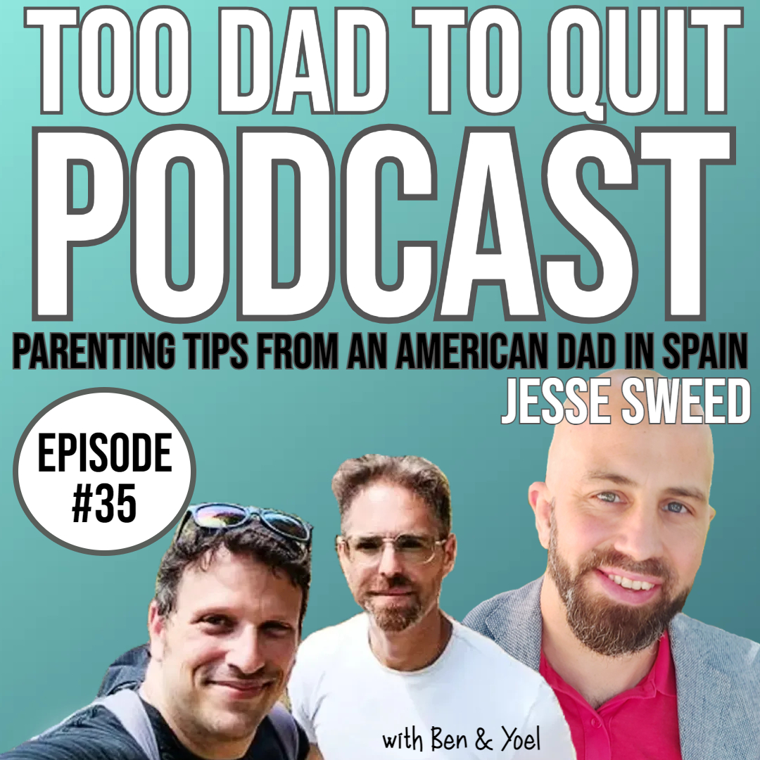 Too Dad to Quit5Podcast - Ep34