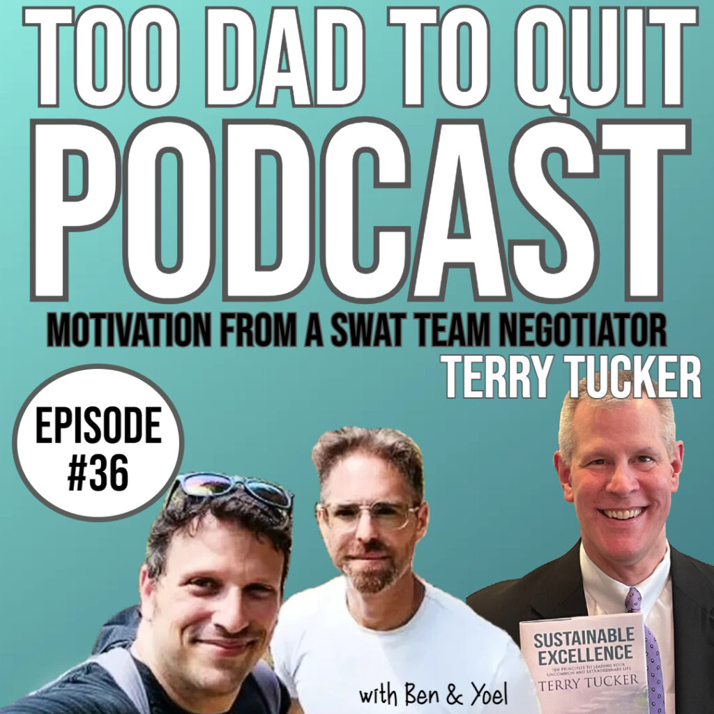 Too Dad to Quit5Podcast - Ep36