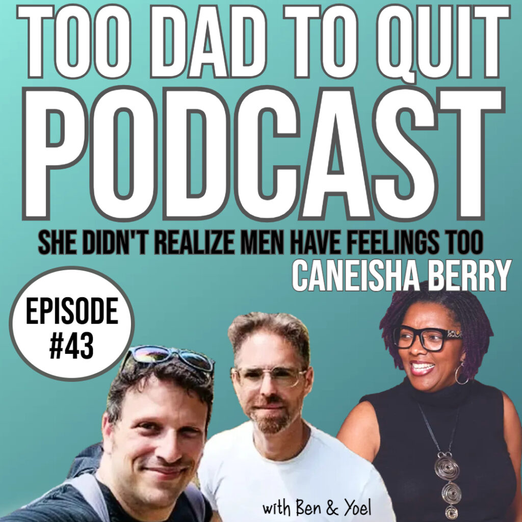 Too Dad to Quit Podcast - Ep43